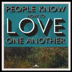 Pochette People Know How to Love One Another