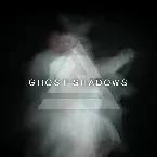 Pochette Ghost Shadows