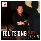 Pochette Fou Ts'ong plays Chopin - The complete CBS album collection