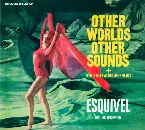 Pochette Other Worlds, Other Sounds + More Other Worlds, Other Sounds
