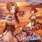 Pochette THE IDOLM@STER CINDERELLA GIRLS STARLIGHT MASTER for the NEXT! 07 Gaze and Gaze