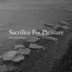 Pochette Sacrifice for Pleasure