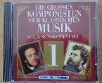 Pochette Die grossen Komponisten der Klassischen Musik, Volume 1: Wunschkonzert