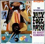 Pochette The Incomparable Jelly Roll Morton (His Rarest Recordings)