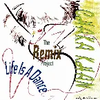 Pochette Life Is a Dance: The Remix Project