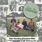 Pochette Save the Turtles: The Turtles Greatest Hits
