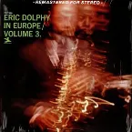 Pochette Eric Dolphy in Europe, Volume 3