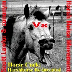 Pochette Horse Cock: Harshhorse Re-Invented