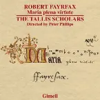 Pochette Robert Fayrfax: Maria plena virtute
