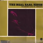 Pochette The Real Earl Hines - Recorded Live! In Concert