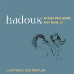 Pochette Hadouk: Le Concile des oiseaux