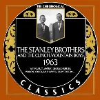 Pochette The Chronogical Classics: Stanley Brothers and The Clinch Mountain Boys 1963