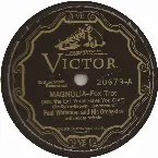 Pochette Magnolia (Mix the Lot–What Have You Got?) / Love and Kisses (From Baby to You)