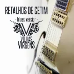 Pochette Retalhos de Cetim (Blues Version)