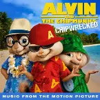 Pochette Alvin and the Chipmunks: Chipwrecked: Music From the Motion Picture