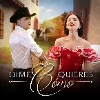 Pochette Dime cómo quieres…