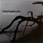 Pochette Trentemøller: The Pølar Mix