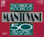 Pochette The Magical Moods Of Mantovani: 50 All-Time Great Hits