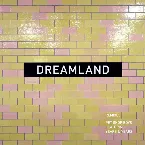 Pochette Dreamland (Remixes)