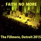 Pochette 2015-05-08: The Filmore, Detroit, MI, USA