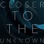 Pochette Closer to the Unknown