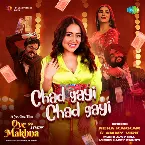 Pochette Chad Gayi Chad Gayi (From “Oye Makhna”)