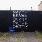 Pochette May the Rage Burn a Path for Joy