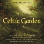 Pochette Celtic Garden: A Celtic Tribute to the Music of Sarah Brightman, Enya, Celtic Woman, Secret Garden and More
