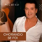 Pochette Chorando Se Foi (Acústico)