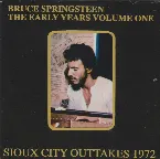 Pochette The Early Years Volume One: Sioux City Outtakes 1972