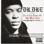 Pochette Dr. Dre Presents: Early Years of the West Side