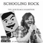 Pochette Schooling Rock: The Jack Black Collection