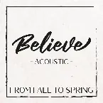 Pochette Believe (acoustic)
