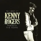 Pochette The Best of Kenny Rogers: Through the Years