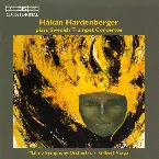 Pochette Håkan Hardenberger plays Swedish Trumpet Concertos