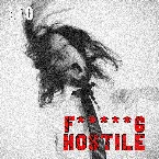 Pochette F*****g Hostile (Alternative Version)