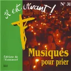 Pochette Musique pour prier (Volume n°31 - Il est vivant !)