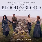 Pochette Outlander: Blood of My Blood (Season 1 Original Series Soundtrack)