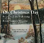 Pochette On Christmas Day: Folk-Carols & Folk-Songs