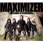 Pochette MAXIMIZER 〜Decade of Evolution〜