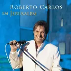 Pochette Roberto Carlos em Jerusalém