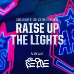 Pochette Raise Up The Lights (2018 All-Star Event)