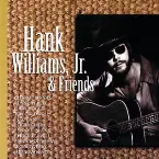 Pochette Hank Williams, Jr. and Friends