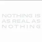 Pochette Nothing Is as Real as Nothing