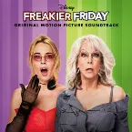 Pochette Freakier Friday: Original Motion Picture Soundtrack