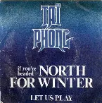 Pochette (If You’re Headed) North for Winter / Let Us Play