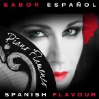 Pochette Sabor español - Spanish flavour: piano flamenco