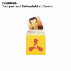 Pochette Resident: Two Years of Oakenfold at Cream