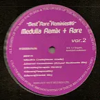 Pochette Medulla Remix + Rare, Ver.3 – Best “Rare” Remixies #7