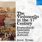 Pochette The Violoncello in the 17th Century